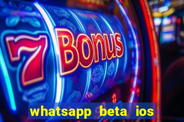 whatsapp beta ios testflight code 2024